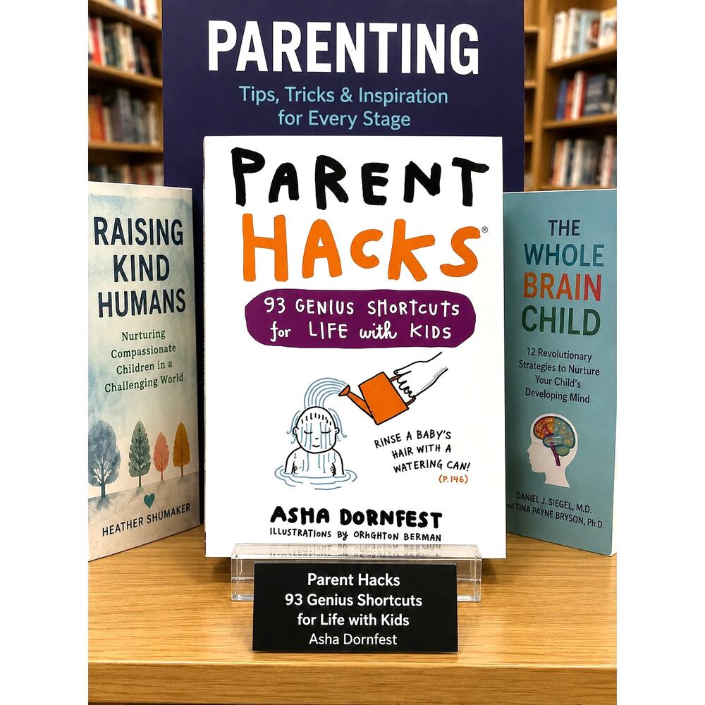 Parent Hacks 93 Genius Shortcuts for Life With Kids Book Asha Dornfest